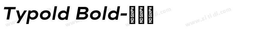 Typold Bold字体转换 Typold Bold字体转换